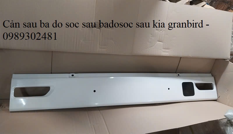 Cản sau ba do soc sau badosoc sau kia granbird