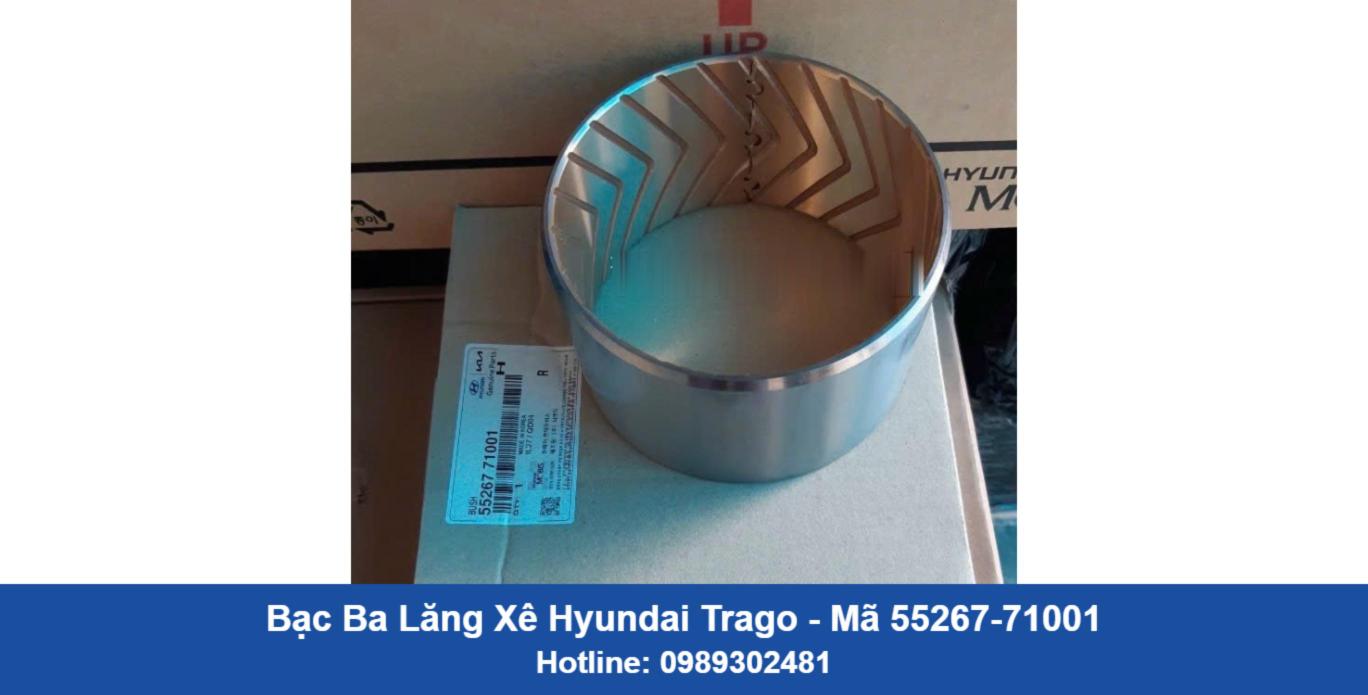 Bạc Ba Lăng Xê Hyundai Gold Trago 55267-71001